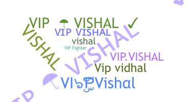 ニックネーム - VIPVishal