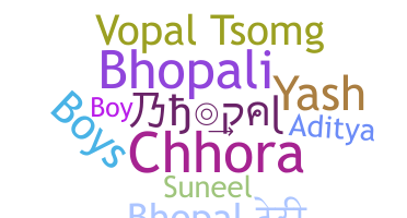 ニックネーム - Bhopal