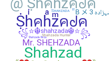 ニックネーム - Shahzada