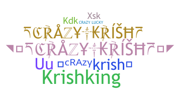 ニックネーム - Crazykrish