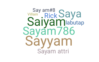 ニックネーム - Sayam