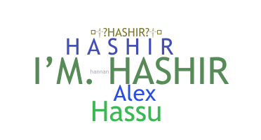 ニックネーム - Hashir