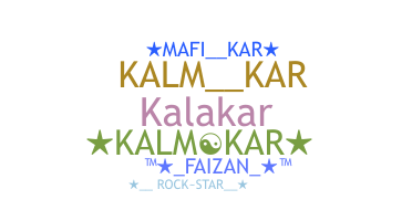ニックネーム - Kalmkar