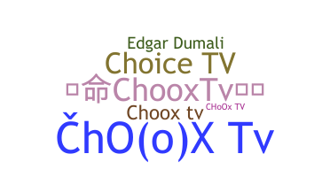 ニックネーム - ChooxTV