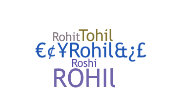 ニックネーム - Rohil