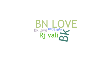 ニックネーム - BkLove