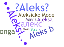 ニックネーム - Aleks