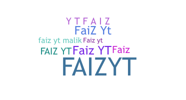 ニックネーム - Faizyt