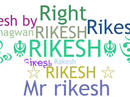 ニックネーム - Rikesh