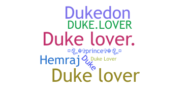 ニックネーム - Dukelover