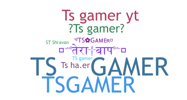 ニックネーム - TSGamer