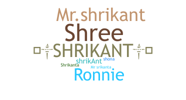 ニックネーム - Shrikant