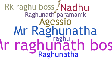 ニックネーム - Raghunath