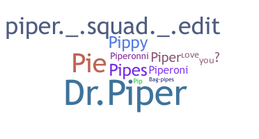 ニックネーム - Piper