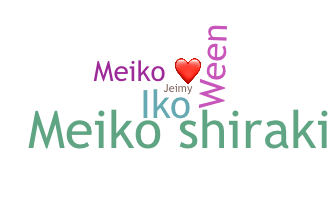ニックネーム - MeikO
