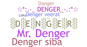 ニックネーム - denger