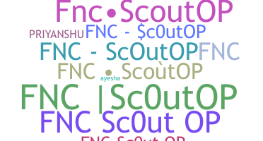 ニックネーム - FNCscOutoP