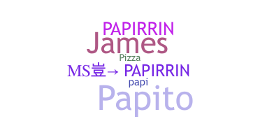 ニックネーム - papirrin