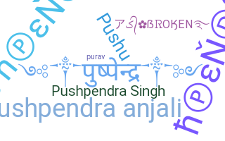 ニックネーム - Pushpendra