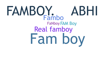ニックネーム - famboy