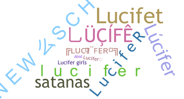 ニックネーム - lucife
