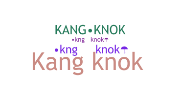ニックネーム - Kangknok