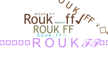 ニックネーム - RoukFF