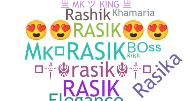 ニックネーム - Rasik
