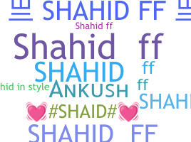 ニックネーム - Shahidff