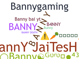 ニックネーム - Banny