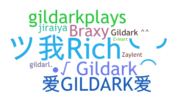 ニックネーム - Gildark