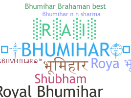 ニックネーム - Bhumihar