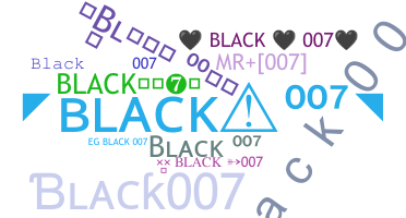 ニックネーム - Black007