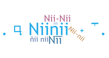 ニックネーム - NiiNii