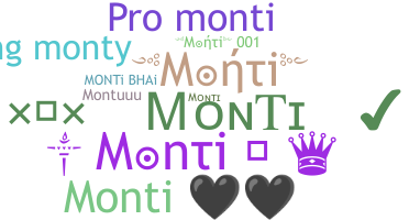 ニックネーム - Monti