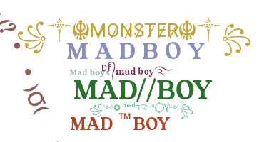 ニックネーム - Madboy