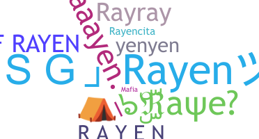 ニックネーム - Rayen