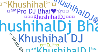 ニックネーム - Khushihal