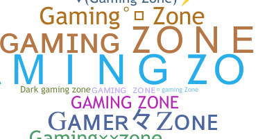 ニックネーム - gamingzone