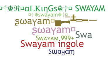 ニックネーム - Swayam