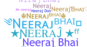 ニックネーム - NeerajBhai