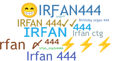 ニックネーム - IRFAN444
