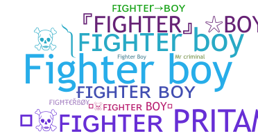 ニックネーム - Fighterboy