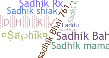 ニックネーム - Sadhik