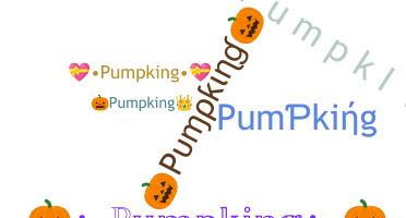 ニックネーム - Pumpking
