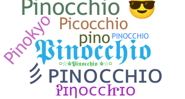 ニックネーム - Pinocchio