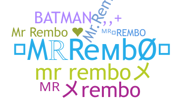 ニックネーム - MrRembo