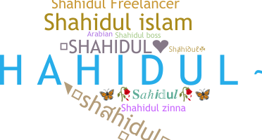 ニックネーム - Shahidul