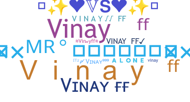 ニックネーム - Vinayff