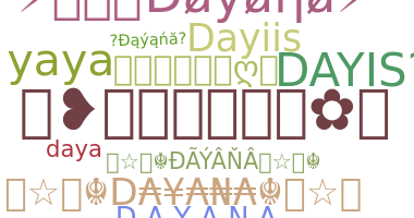 ニックネーム - Dayana